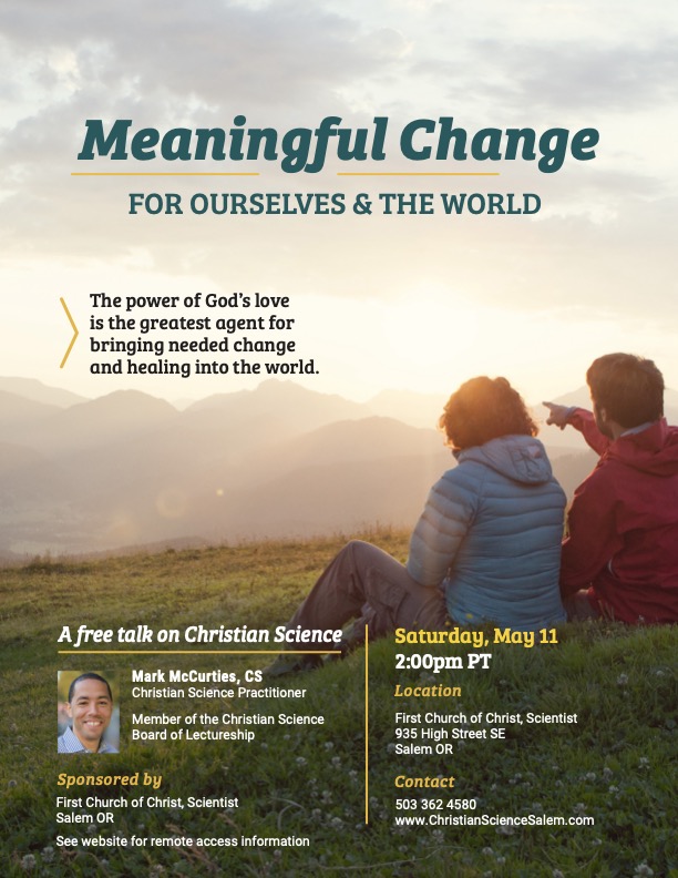 Meaningful Change: for Ourselves & the World, by Mark McCurties, Christian Science Practitioner
